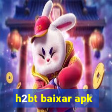 h2bt baixar apk